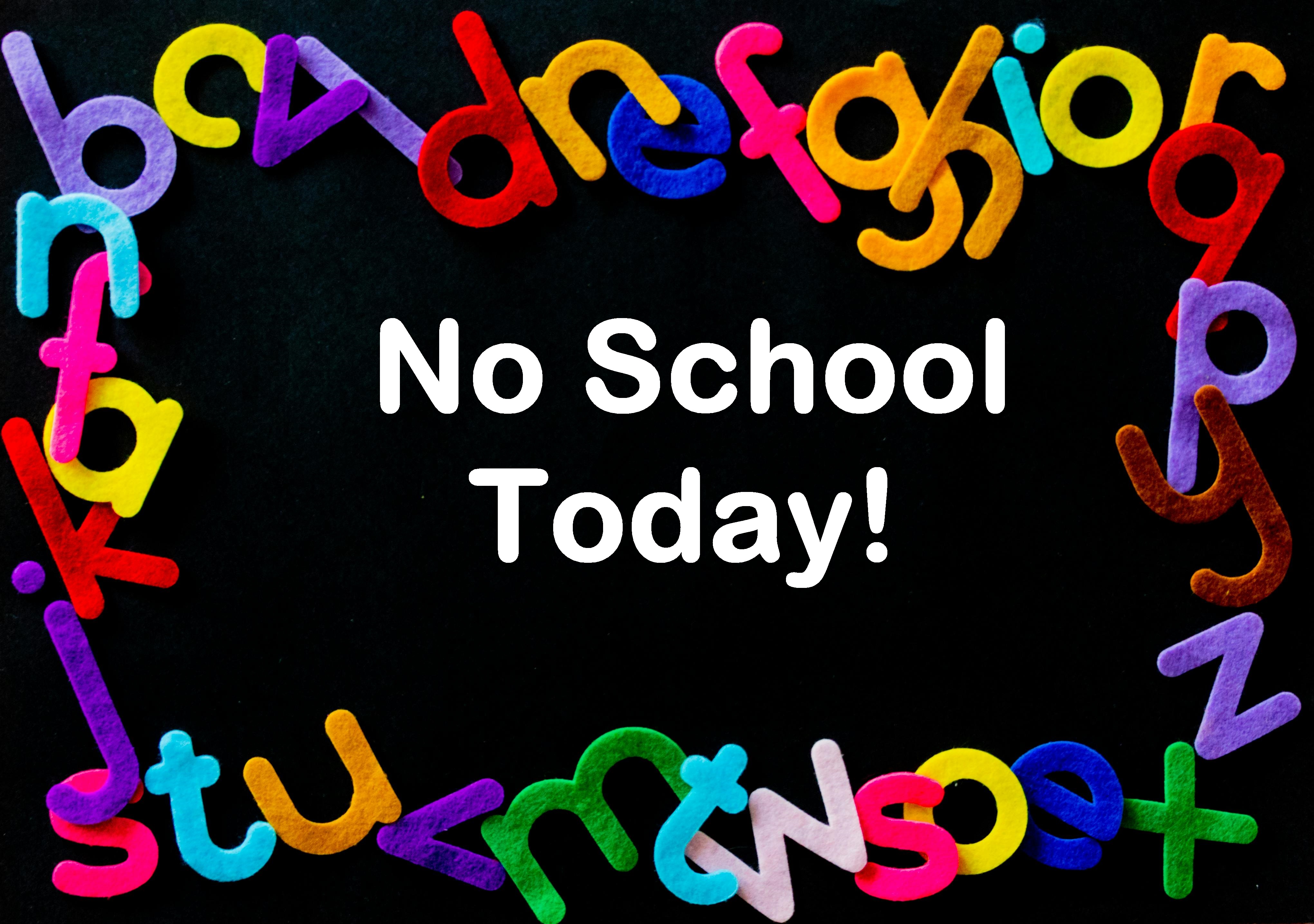 No school today with felt letters on board