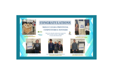Congratulations to our Skills Canada Provincial Competitors & Winners!