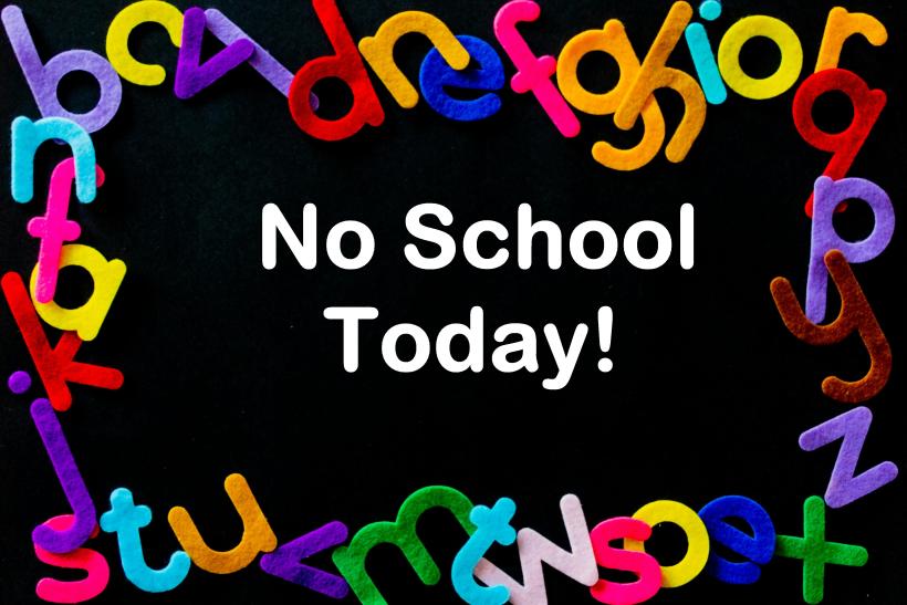 No school today with felt letters on board